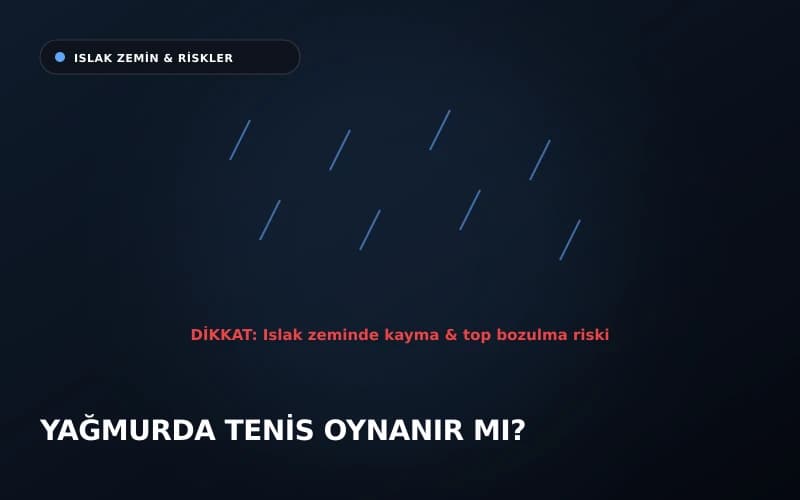 Islak tenis kortu üzerinde yağmur damlaları ve kayma tehlikesi uyarısı